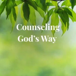 CC-201 Counseling God_s Way - One Month Course