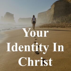 TH-103 Your Identity In Christ